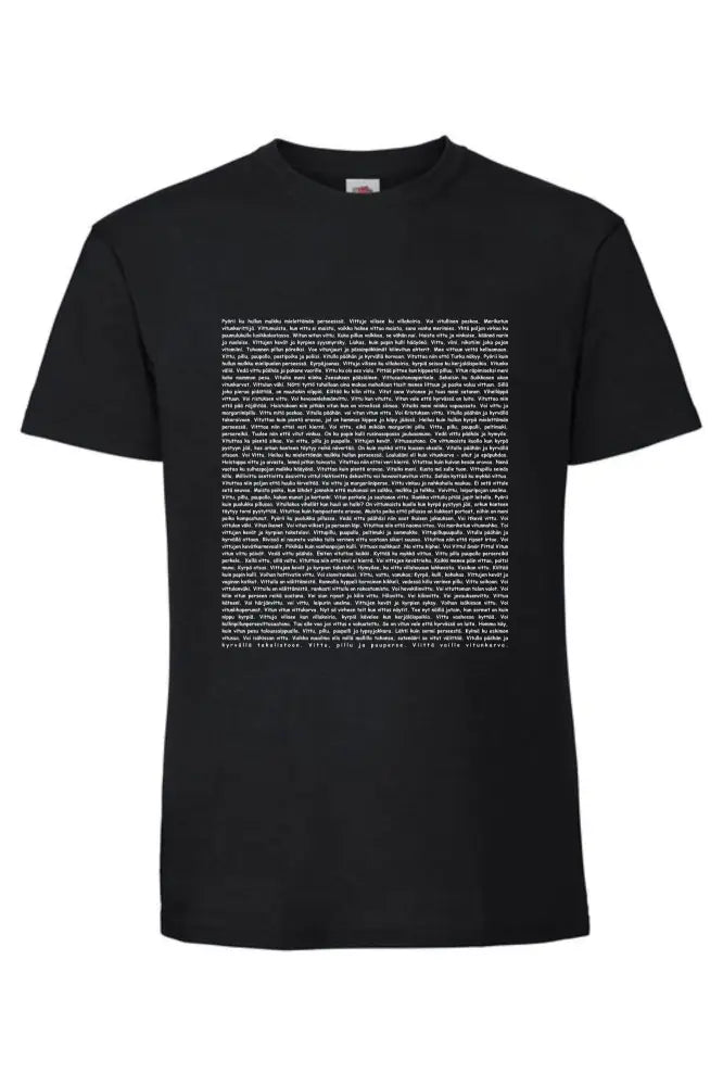 Musta puuvillainen vitun sanonnat ja manaukset unisex t-paita valkoisella tiheällä tekstipainatuksella edessä